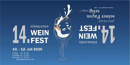 14. K\u00f6nigliches Weinfest