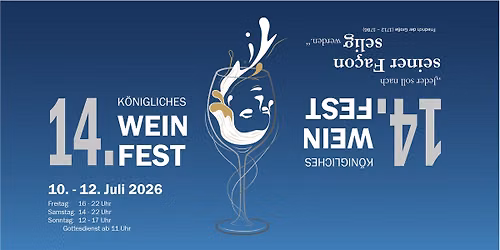14. K\u00f6nigliches Weinfest