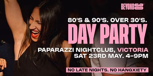 80s &amp; 90s Over 30s Daytime Clubbing - VICTORIA\ud83d\udd7a\ud83c\udffd