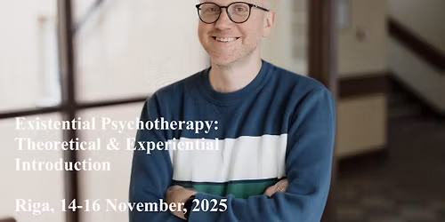Existential Psychotherapy: Theoretical & Experiential Introduction