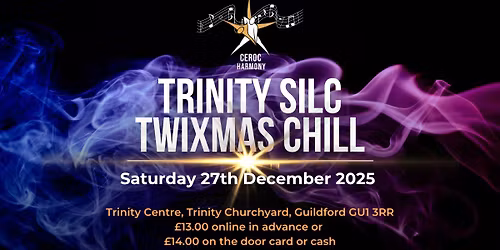 Trinity SILC Twixmas Chill