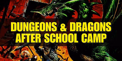 Dungeons & Dragons After School Camp - Fri 10\/2