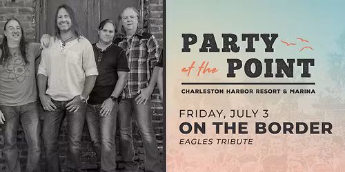 On The Border | Party at the Point