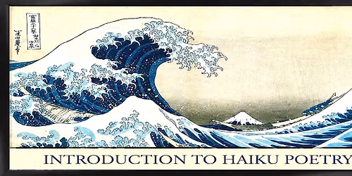 Introduction to Haiku Poetry Workshop