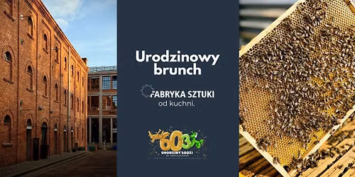 Urodzinowy brunch. Fabryka Sztuki od kuchni