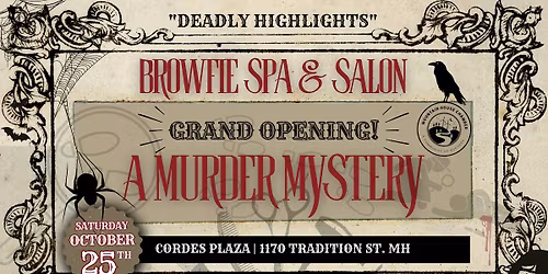 "Deadly Highlights" Browfie Spa & Salon GRAND OPENING and Murder Mystery (RSVP Req on MHChamber.com)