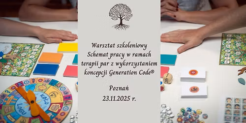 Warsztat szkoleniowy: Schemat pracy w ramach terapii par wg koncepcji  Generation Code\u00ae