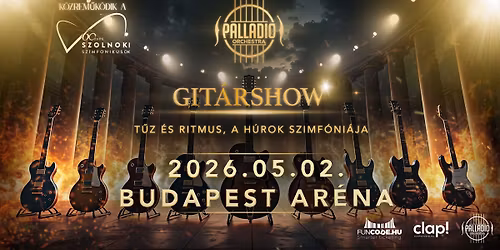 \ud83d\udd25 Palladio Orchestra Git\u00e1rshow - T\u0171z \u00e9s ritmus, a h\u00farok szimf\u00f3ni\u00e1ja \/\/ Budapest Ar\u00e9na, 05.02