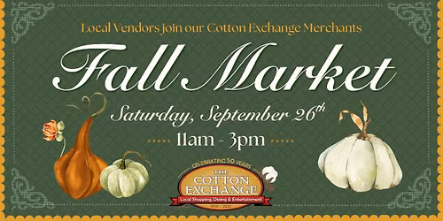 Fall Market @ The Cotton Exchange 2026