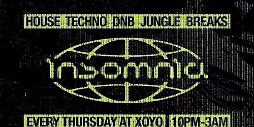 Insomnia London: Thursday's at XOYO