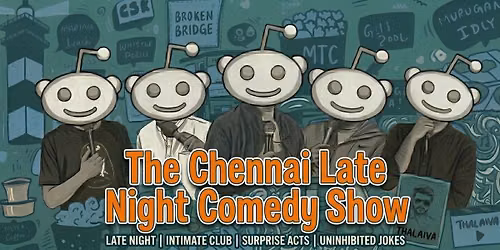 The Chennai Late Night Comedy Show