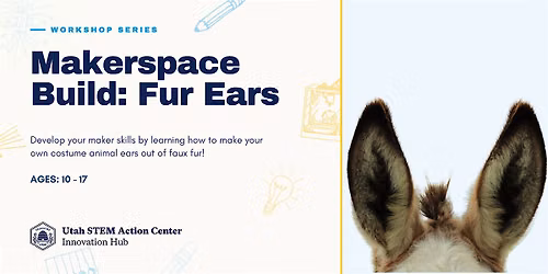 Makerspace Build: Fur Ears
