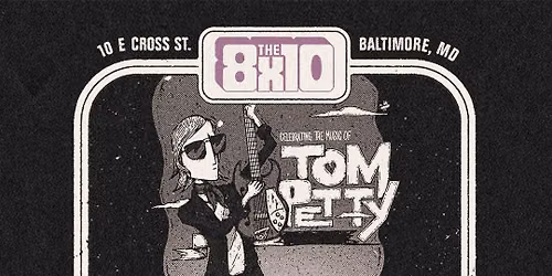 10th Annual Tom Petty Celebration 12\/27 