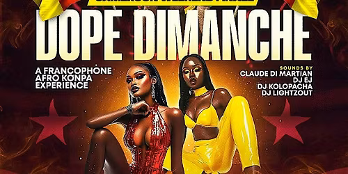 Dope Dimanche x Cameroon National Day Finale @ Saint Yves w\/ OPEN BAR
