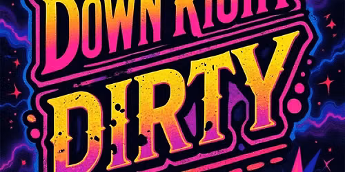 Down Right Dirty-"Country with an Outlaw attitude" LIVE Stage at Southern Tier 6:00pm