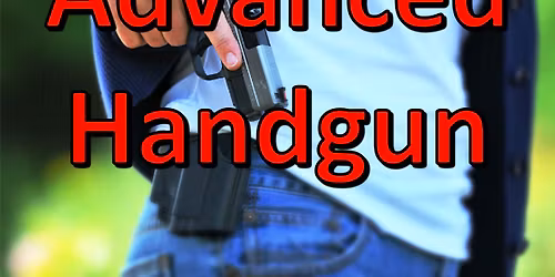 Advanced Handgun Course
