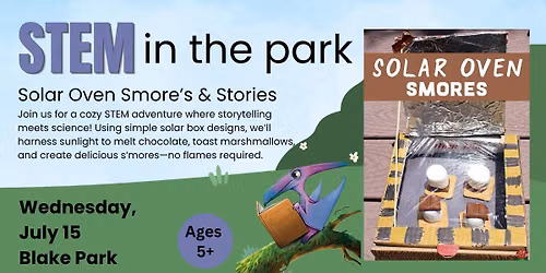 STEM in the Park - Solar Oven Smore's & Stories