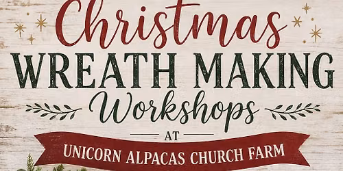 Christmas Wreath Making, Shipmeadow, Beccles 
