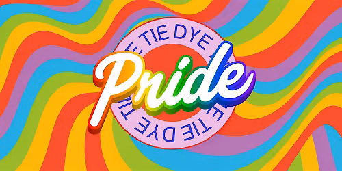 SAVE THE DATE: PRIDE Party + Tie-Dye & Bleach-Dye Workshop!