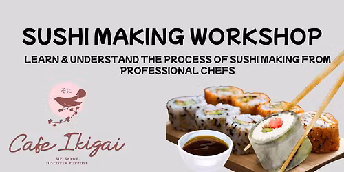 Sushi Making Workshop at Cafe Ikigai, Kondapur