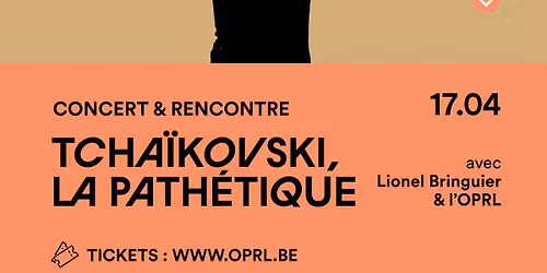 Concert & rencontre : Tcha\u00efkovski, la Path\u00e9tique
