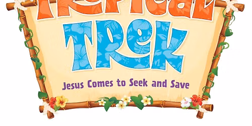 Tropical Trek VBS