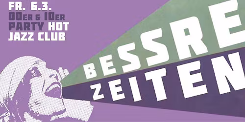 BESSRE ZEITEN - 00er & 10er Party \/\/ M\u00fcnster