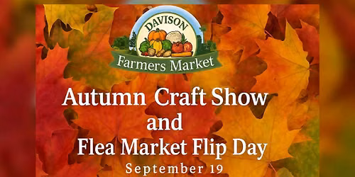 Autumn Craft Show & Flea Market Flip Day