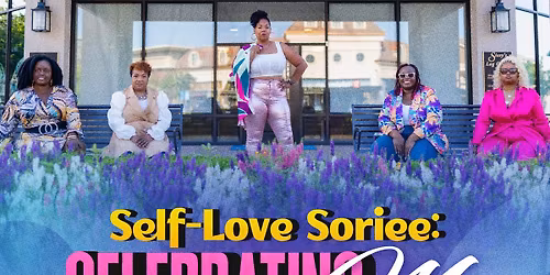 Self-Love Soiree\u2019-Celebrating Me