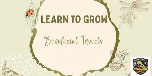 Learn to Grow- Beneficial Insects