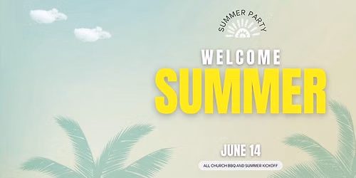 Welcome Summer!