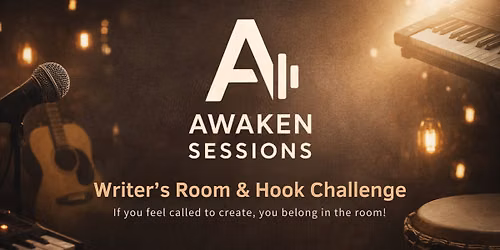 Awaken Sessions \u2014 Writer\u2019s Room & Hook Challenge