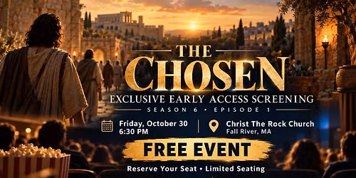 THE CHOSEN: SEASON 6 Exclusive Early Access Screening