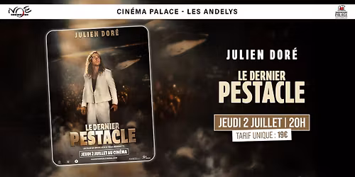 Concert - Julien Dor\u00e9 "Le Dernier Pestacle"