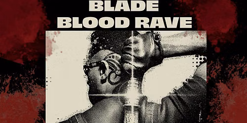 Blade Blood Rave