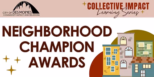 Neighborhood Champion Awards Ceremony