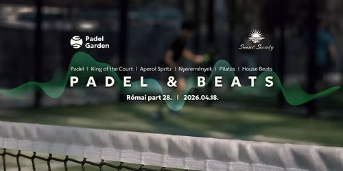 Padel & Beats  | Daytime Party padellel \u00e9s DJ-vel