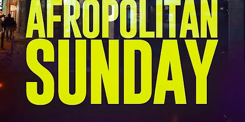 Afropolitan Sunday