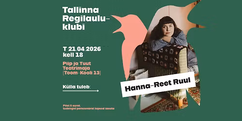Tallinna Regilauluklubi: Hanna-Reet Ruul