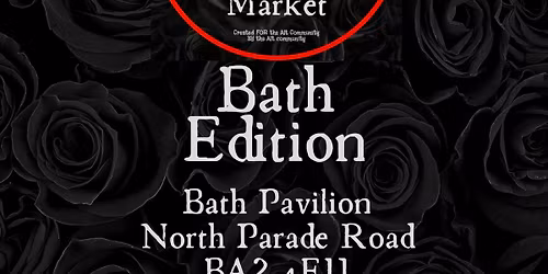 Bath Edition - Bristol Alternative Market (March 2026)