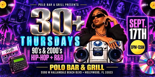 30+ Thursdays | Free Entry w\/ RSVP till 12AM
