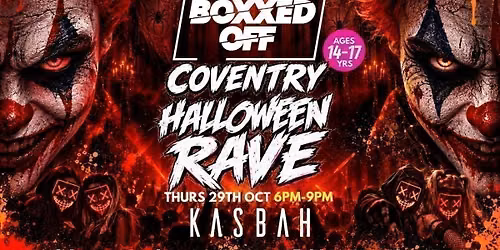 BOXXED OFF COVENTRY HALLOWEEN RAVE \ud83d\udc7b\ud83c\udf83\ud83d\udc80