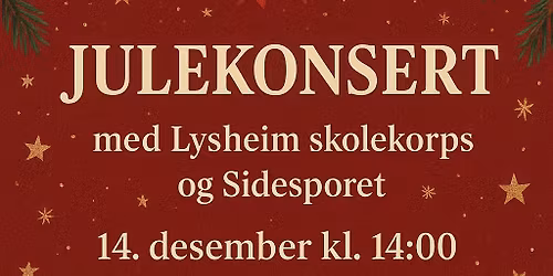 Julekonsert med Lysheim Skolekorps og Sidesporet