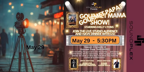 Gourmet Mama - NEW DATE!