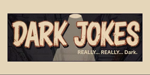 DARK JOKES