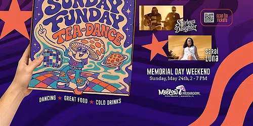Sunday Funday Tea-Dance at Mellow Mushroom