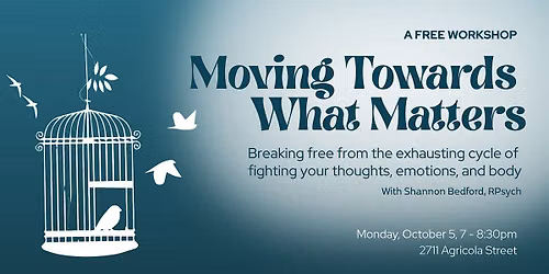 Moving Towards What Matters (In-Person Program)