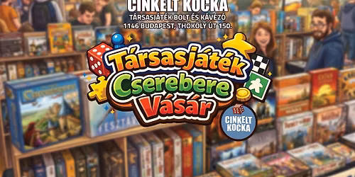 IX. T\u00e1rsasj\u00e1t\u00e9k Cserebere V\u00e1s\u00e1r a Cinkelt kock\u00e1ban