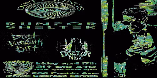 Dirty Kings, Run For Shelter, Dust Beneath Dirt, Doctor Nez @ Thrashers