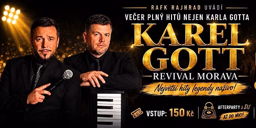 \u2b50 Karel Gott Revival Morava LIVE + DJ \u2013 Pr\u00e1zdniny kon\u010d\u00ed, z\u00e1bava za\u010d\u00edn\u00e1!